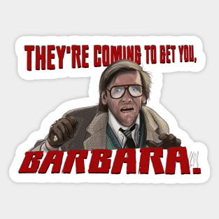 Night of the Living Dead: They're Coming to Get You. Sticker
